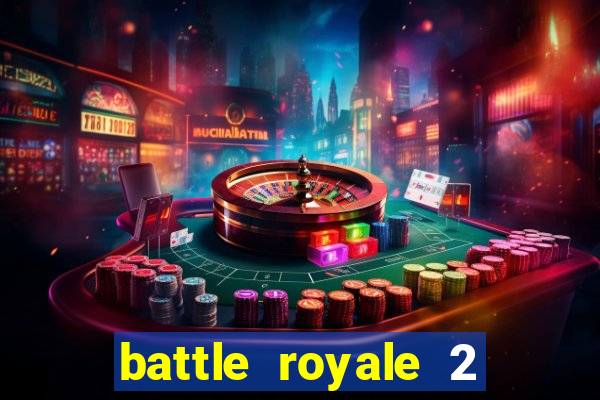 battle royale 2 filme completo dublado